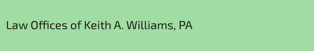 Law Offices of Keith A. Williams, PA